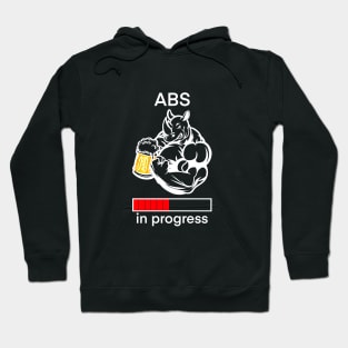 Abs in progress Hoodie